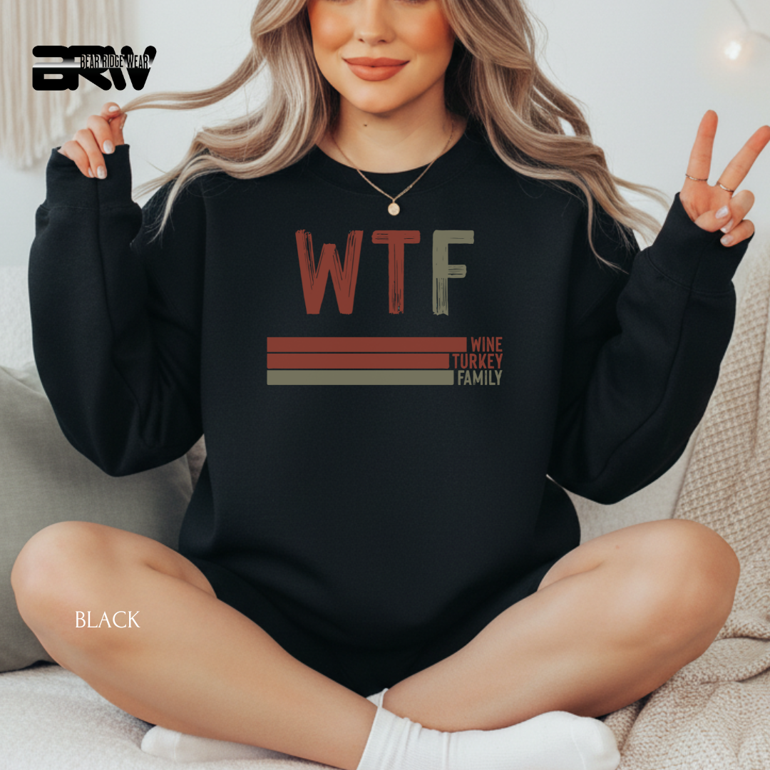 'WTF Wine Turkey Family' Fall Crewneck Sweatshirt