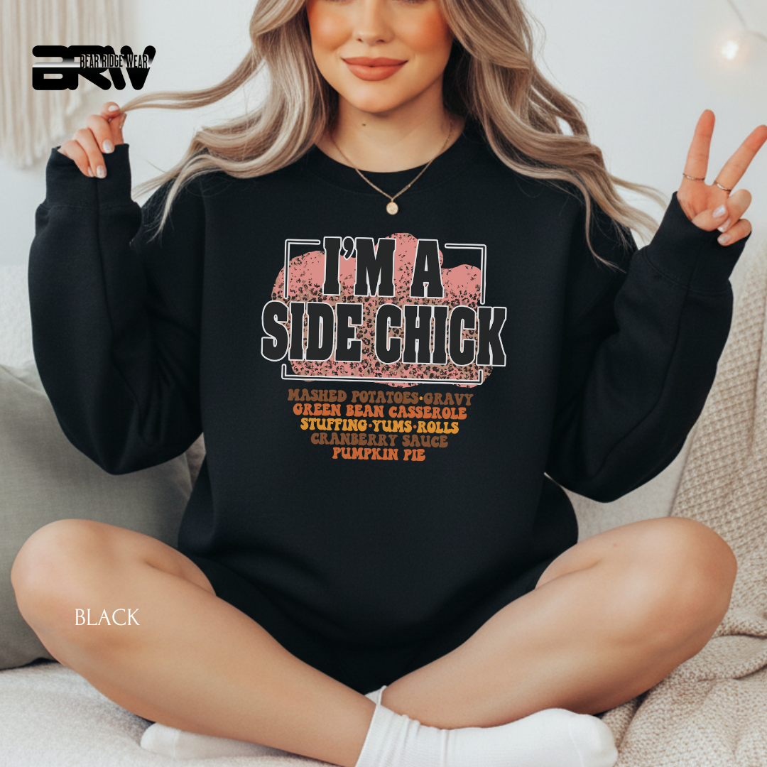 'I'm A Side Chick' Fall Crewneck Sweatshirt