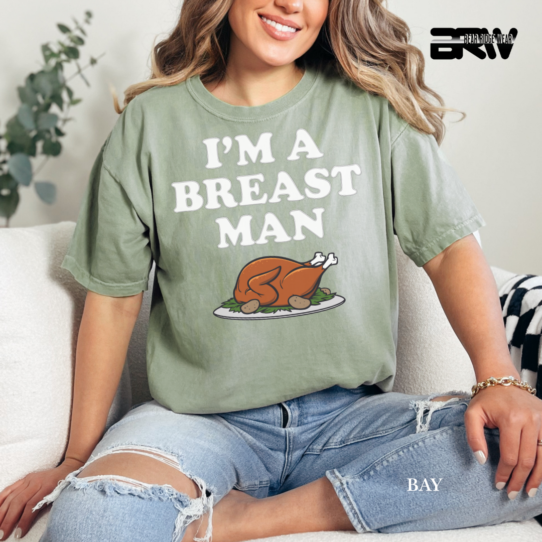 'I'm a breast man' Fall Tee