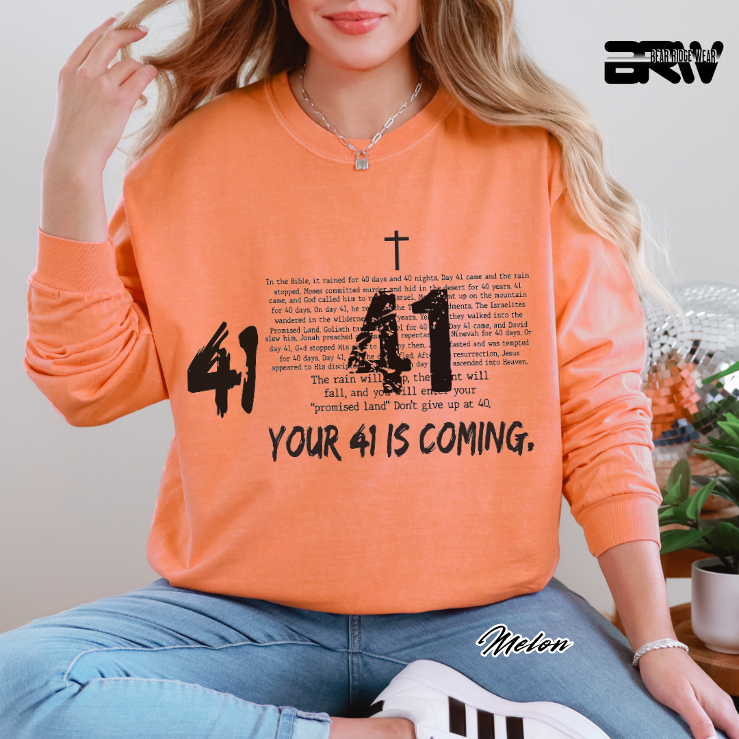 'Your 41 Is Coming' Faith Long-Sleeve Tee