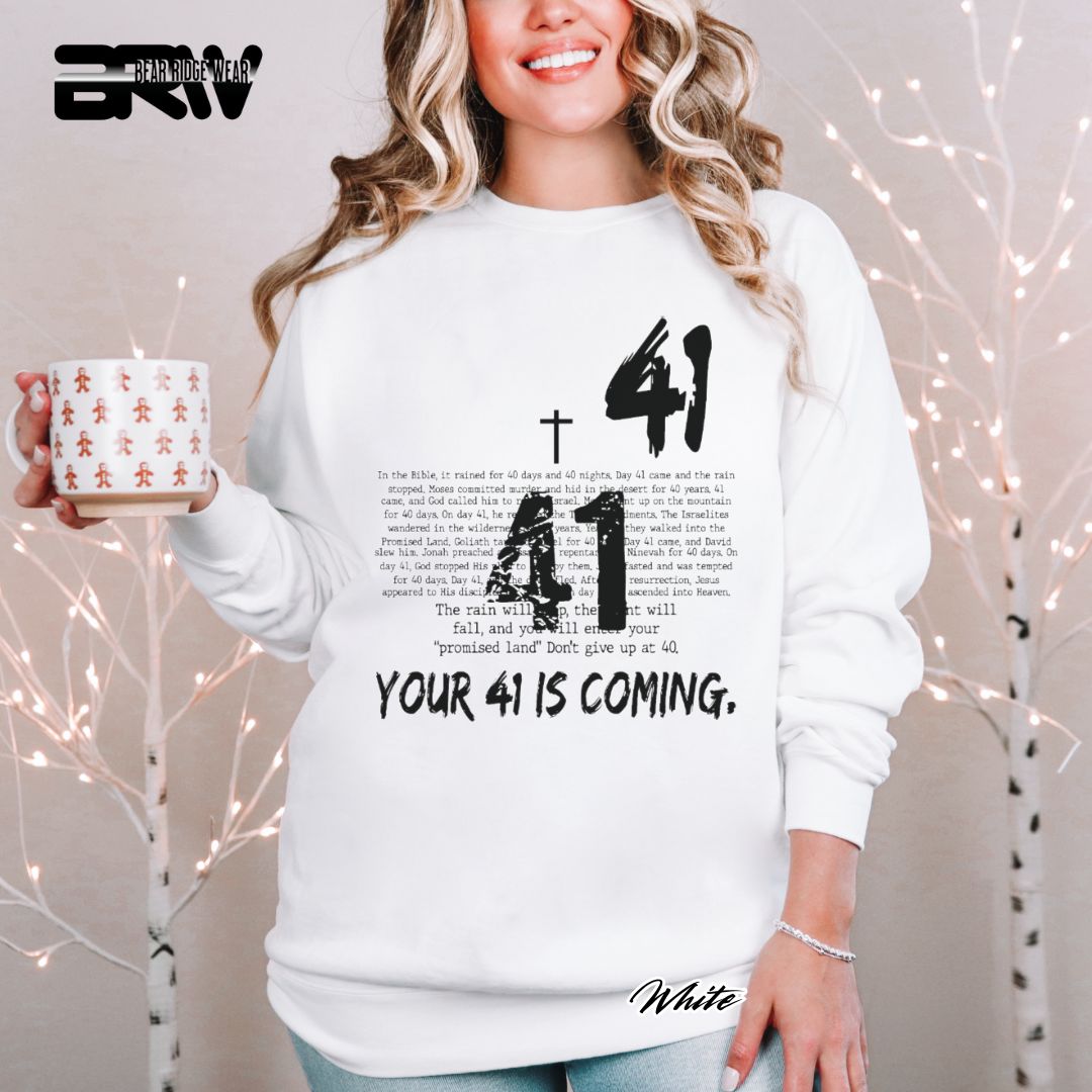 'Your 41 Is Coming' Faith Long Sleeve Tee