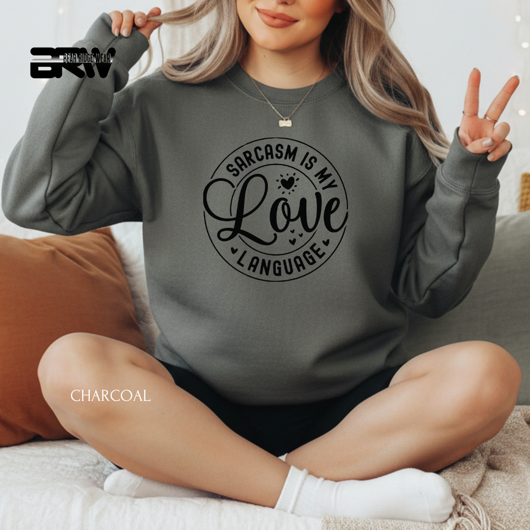 'Sarcasm my Love Language' Valentine's Crewneck Sweatshirt