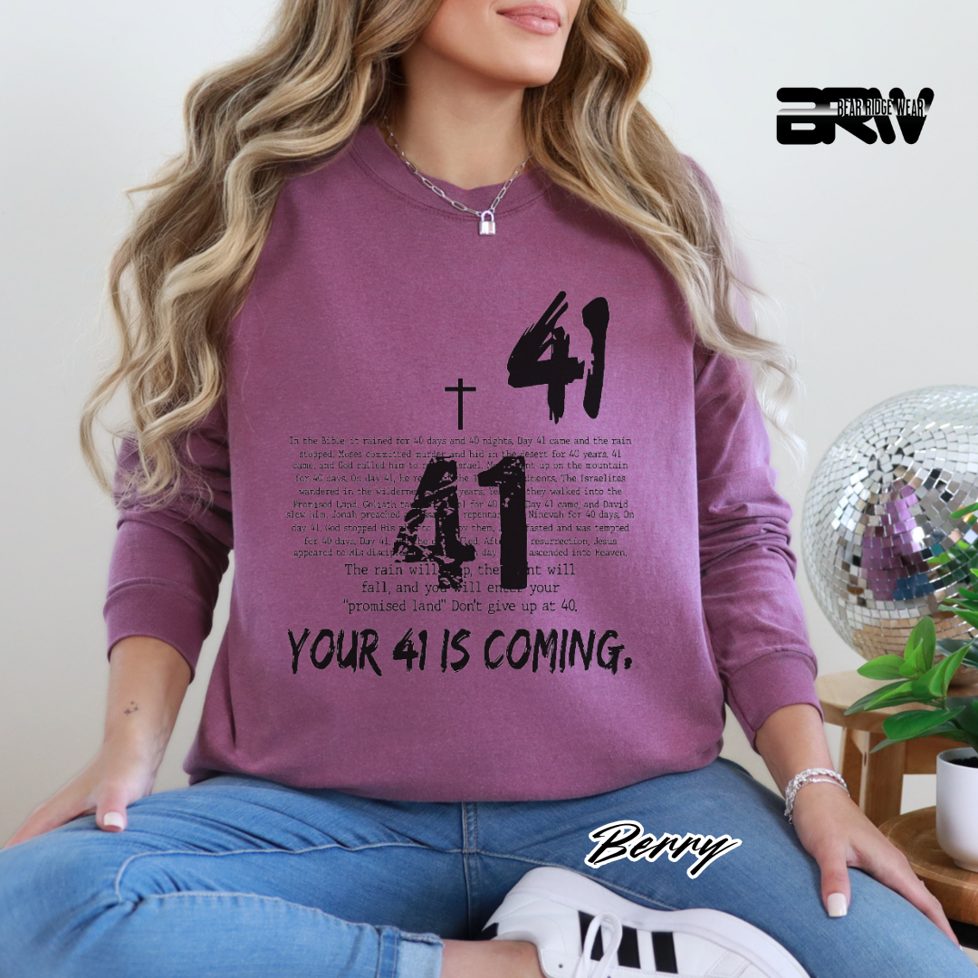 'Your 41 Is Coming' Faith Long-Sleeve Tee
