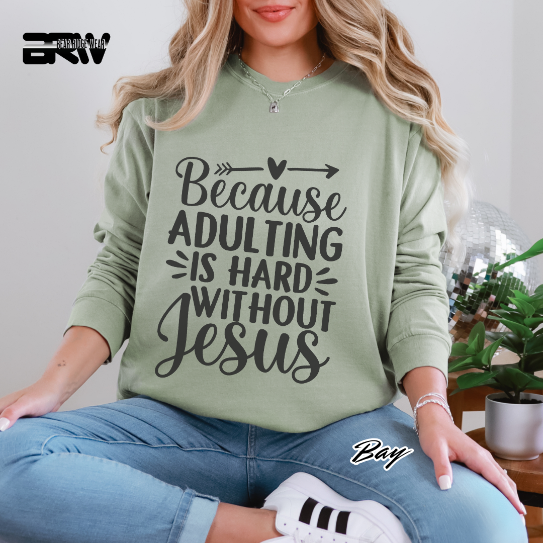 'Because Adulting Is Hard' Faith Long-Sleeve Tee