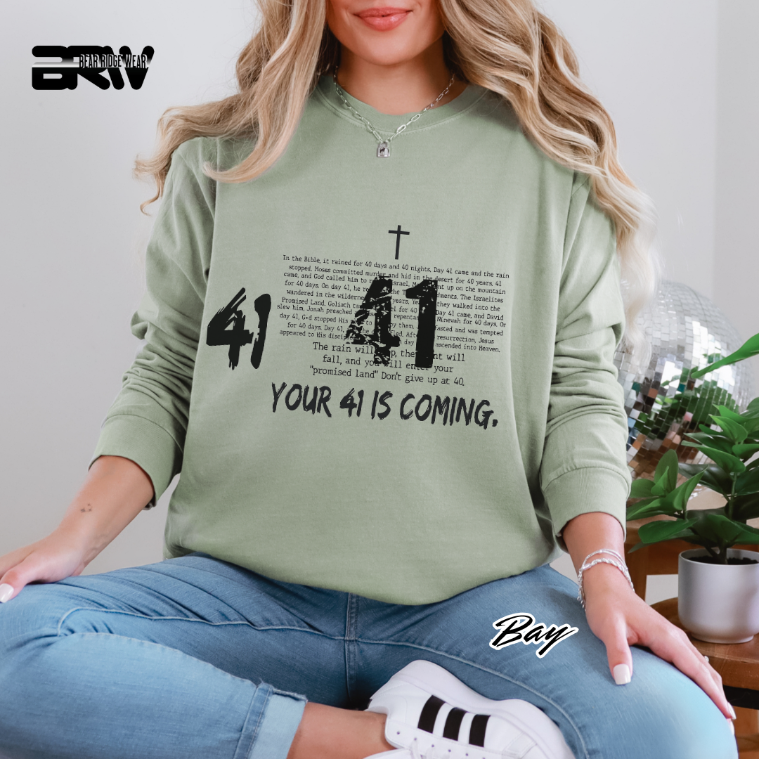 'Your 41 Is Coming' Faith Long-Sleeve Tee