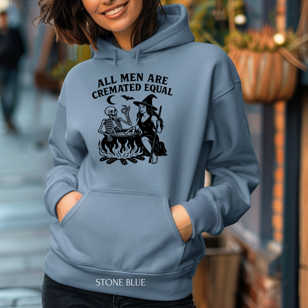 'All Men Are Cremated Equally' Fall Hoodies