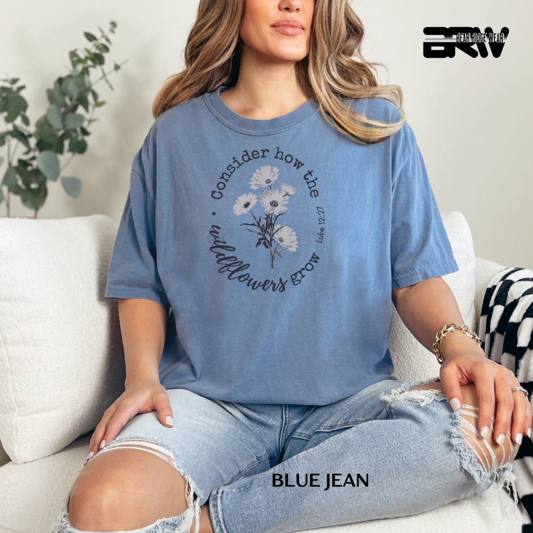 'Consider How Wildflowers Grow' Faith Tee