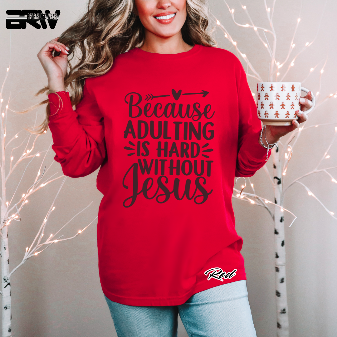 'Because Adulting Is Hard' Faith Long-Sleeve Tee