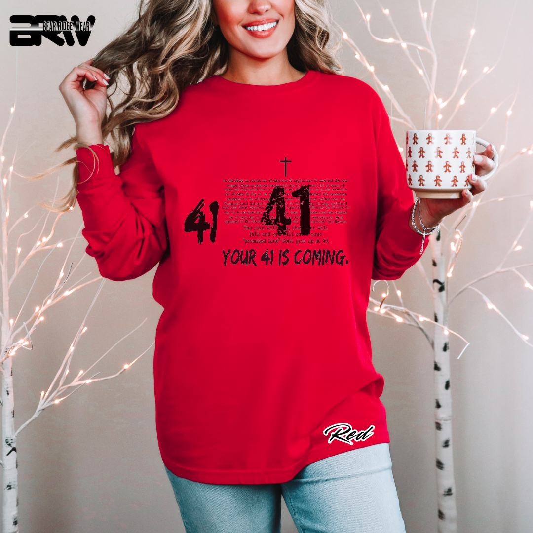 'Your 41 Is Coming' Faith Long-Sleeve Tee