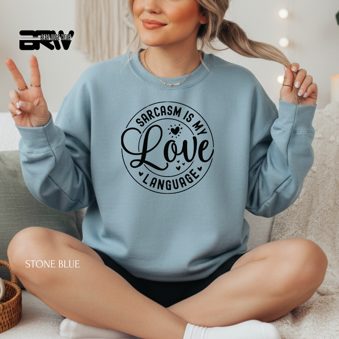'Sarcasm my Love Language' Valentine's Crewneck Sweatshirt