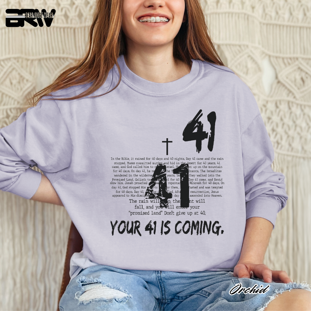 'Your 41 Is Coming' Faith Long-Sleeve Tee