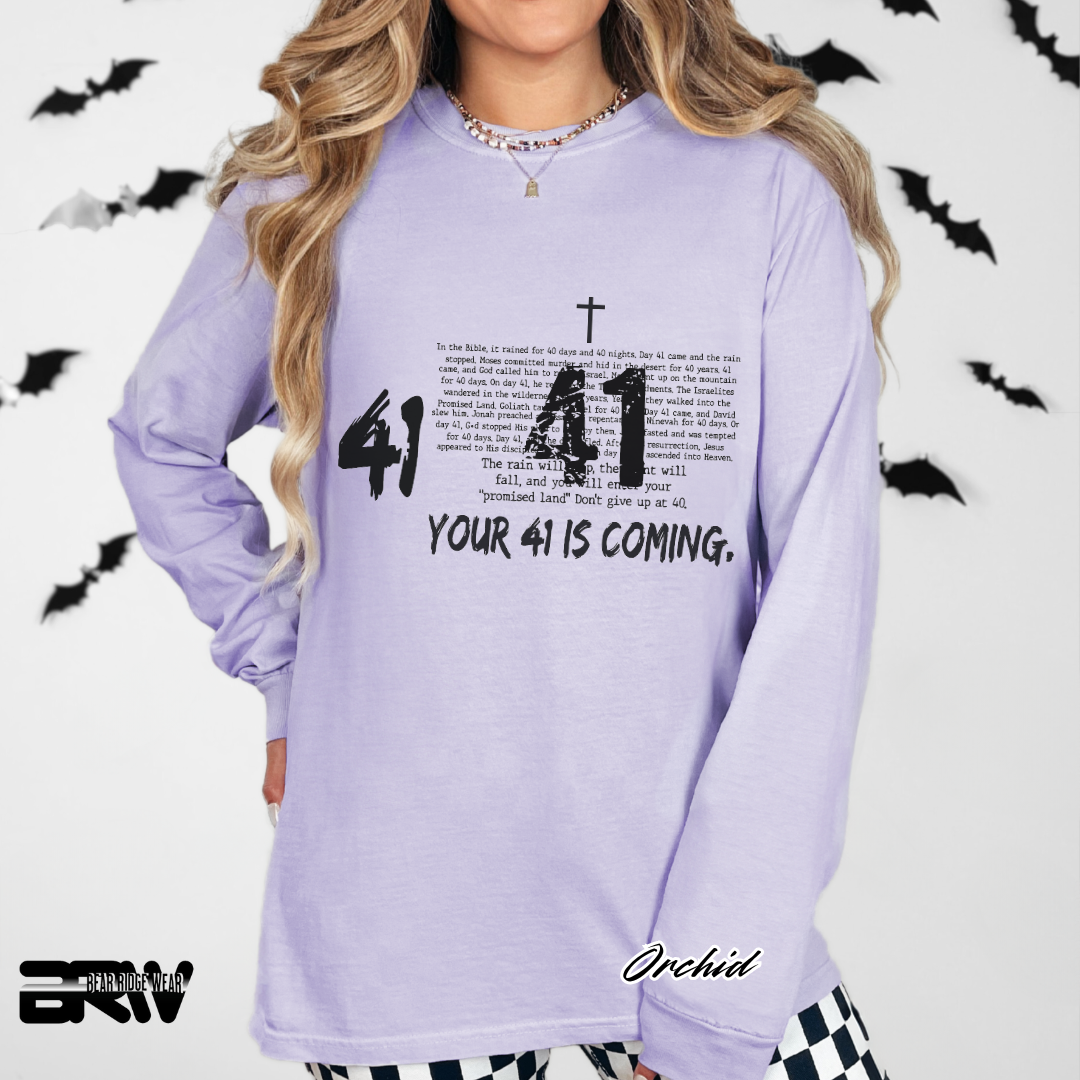 'Your 41 Is Coming' Faith Long-Sleeve Tee