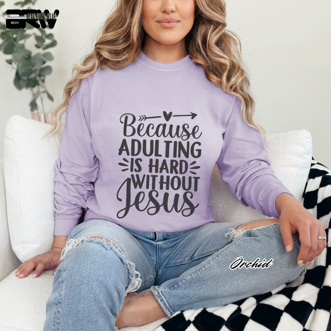 'Because Adulting Is Hard' Faith Long-Sleeve Tee