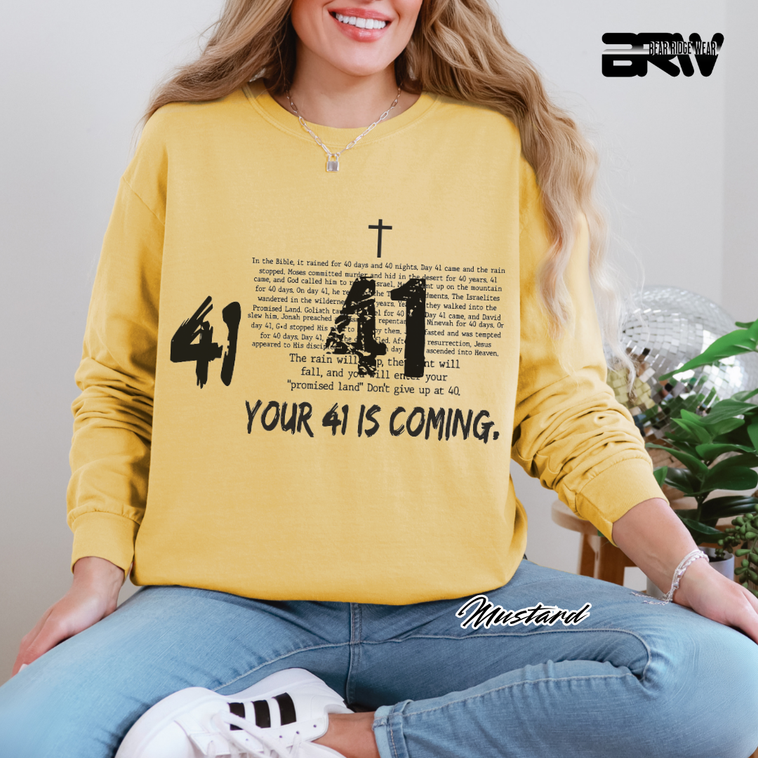 'Your 41 Is Coming' Faith Long-Sleeve Tee