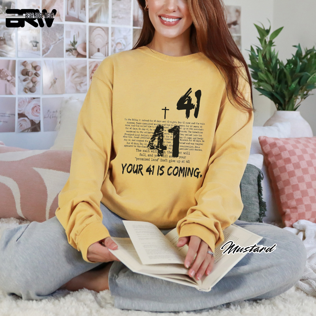 'Your 41 Is Coming' Faith Long-Sleeve Tee