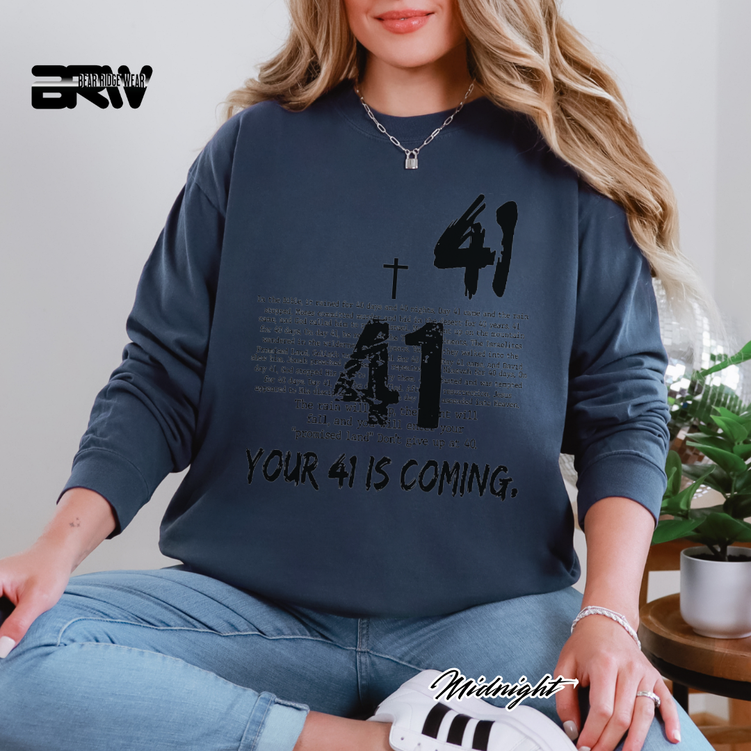 'Your 41 Is Coming' Faith Long-Sleeve Tee