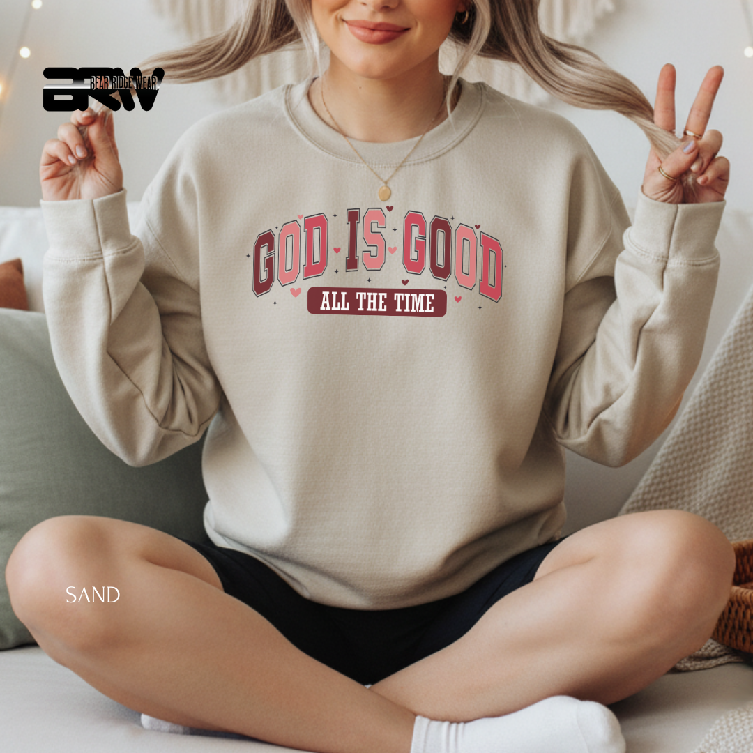 'God Is Good All The Time' Valentine's Crewneck Sweatshirt