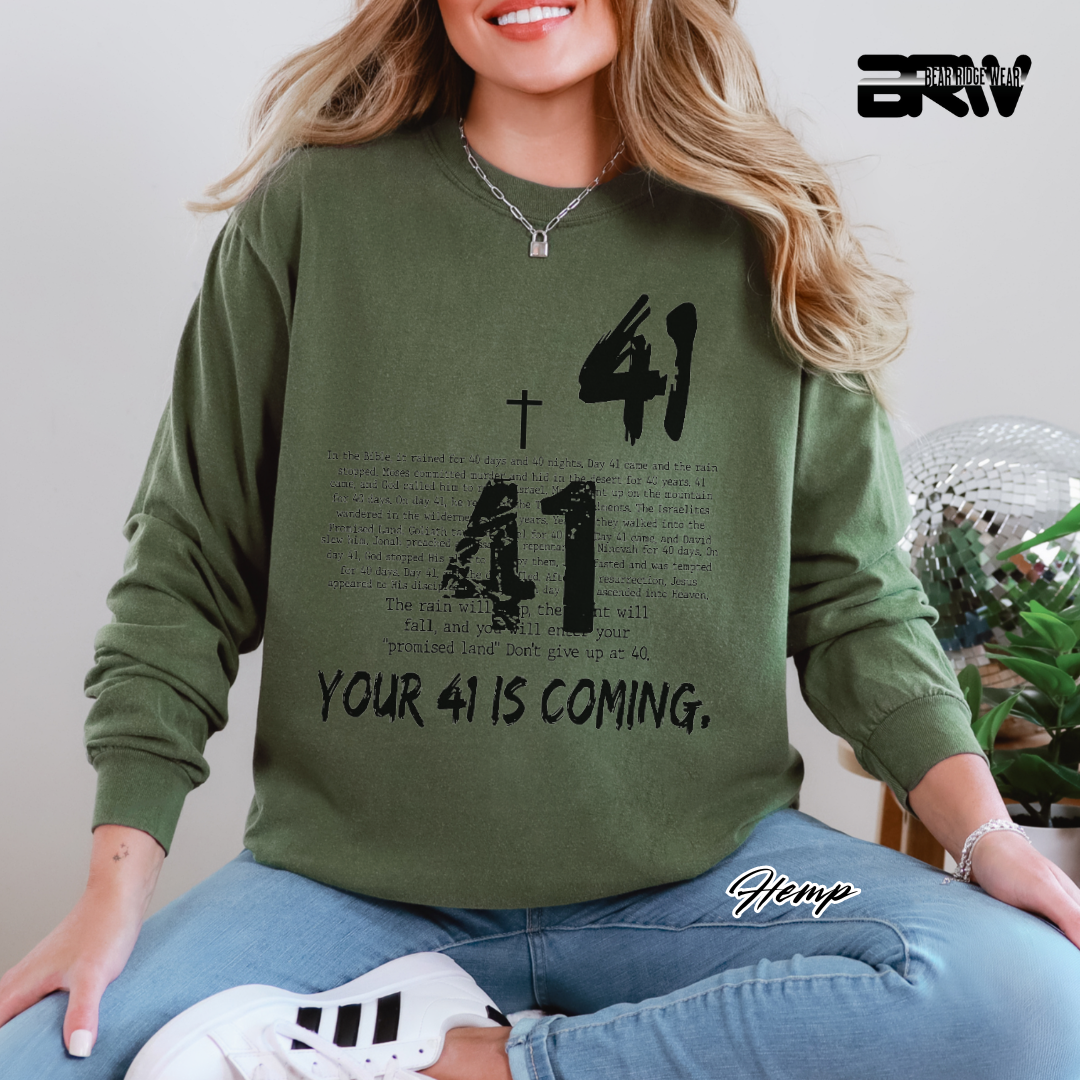 'Your 41 Is Coming' Faith Long-Sleeve Tee