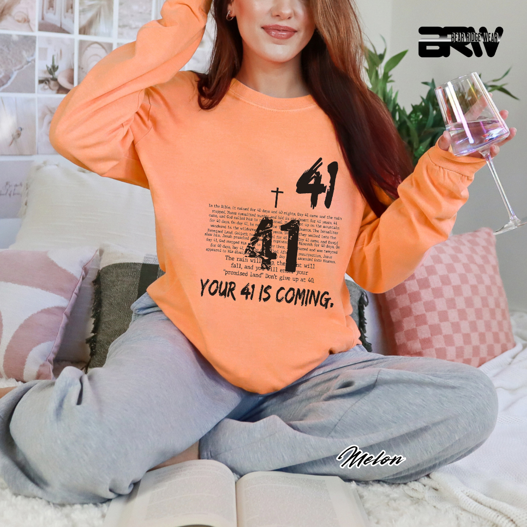 'Your 41 Is Coming' Faith Long-Sleeve Tee