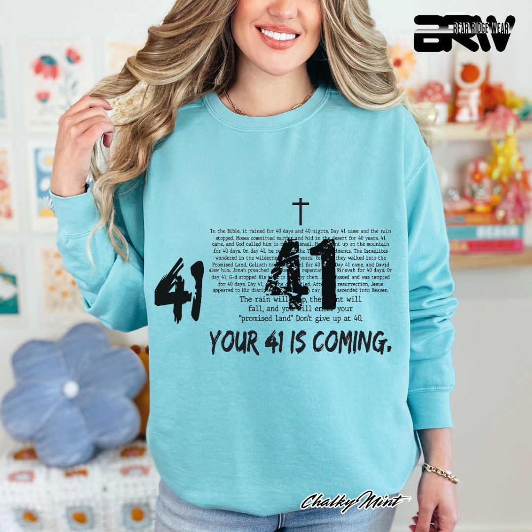 'Your 41 Is Coming' Faith Long Sleeve Tee
