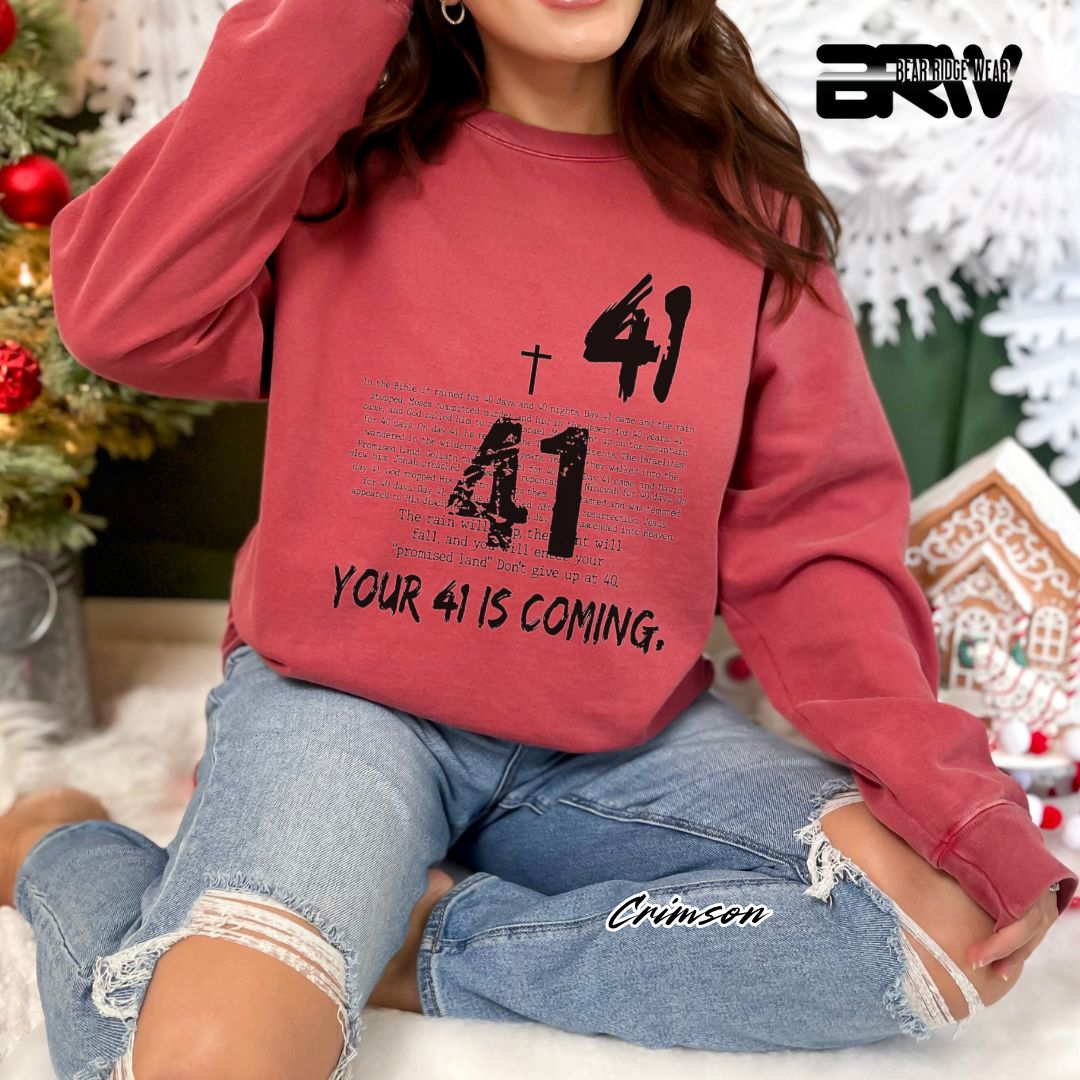 'Your 41 Is Coming' Faith Long Sleeve Tee
