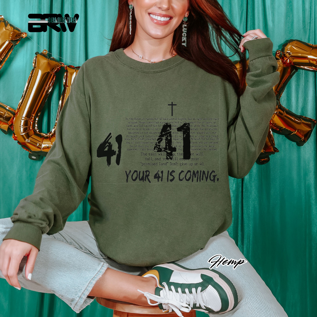 'Your 41 Is Coming' Faith Long-Sleeve Tee