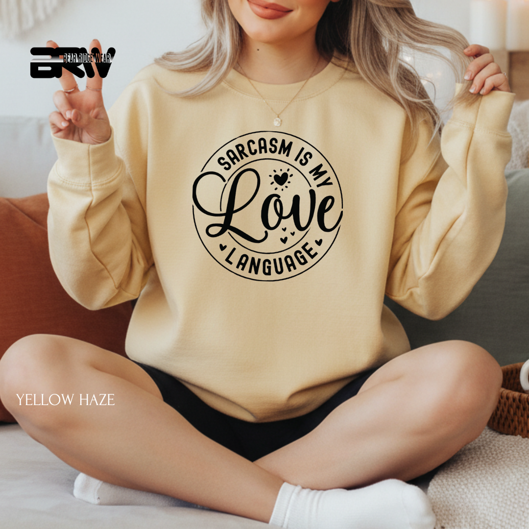 'Sarcasm my Love Language' Valentine's Crewneck Sweatshirt