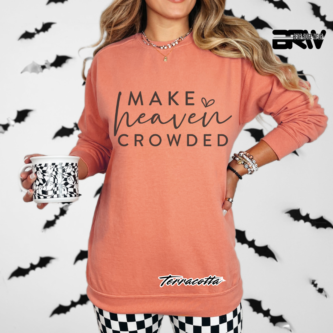 'Make Heaven Crowded' Faith Long-Sleeve Tee
