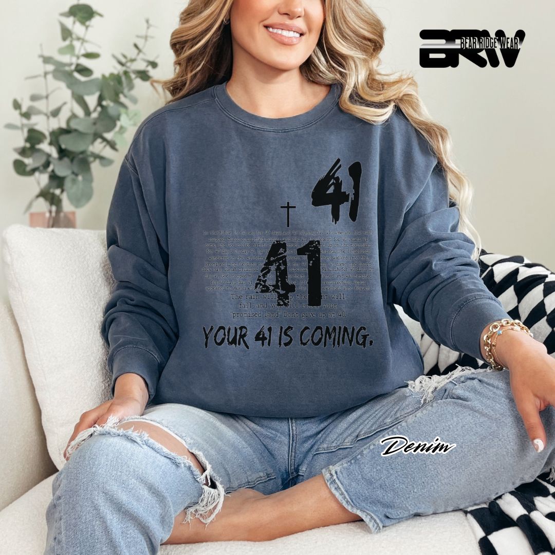 'Your 41 Is Coming' Faith Long Sleeve Tee