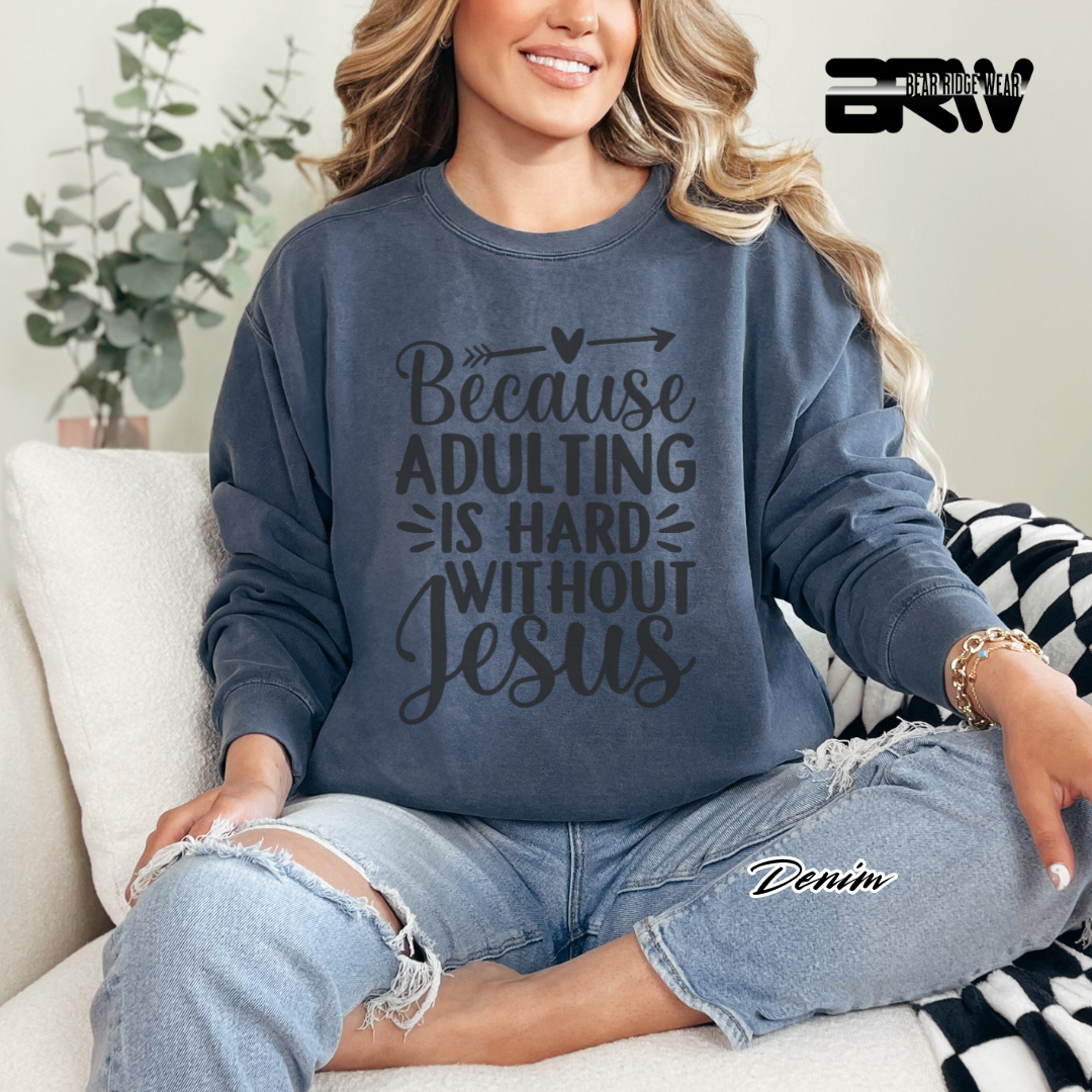 'Because Adulting Is Hard Without Jesus' Faith Long- Sleeve Tee