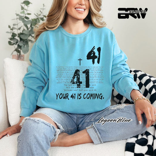 'Your 41 Is Coming' Faith Long Sleeve Tee