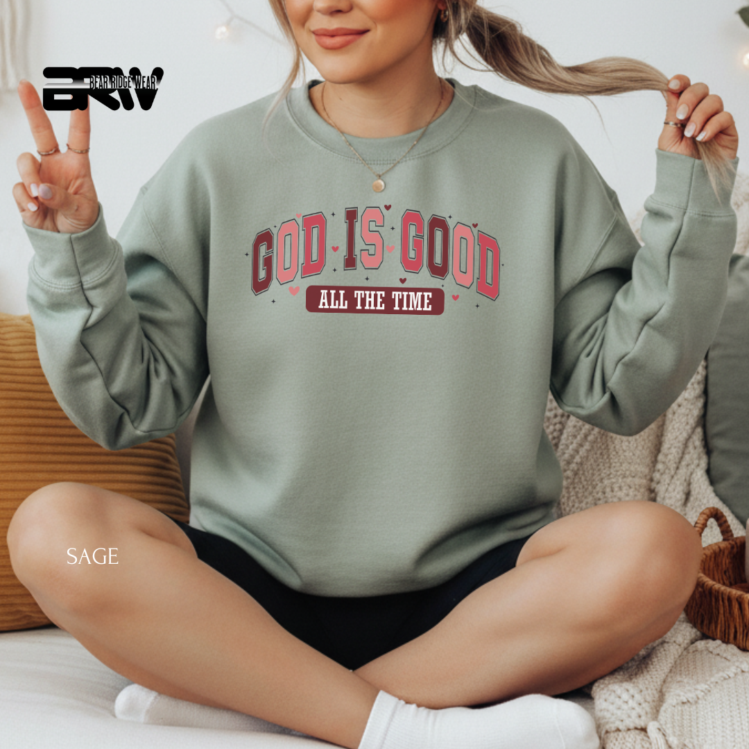 'God Is Good All The Time' Valentine's Crewneck Sweatshirt