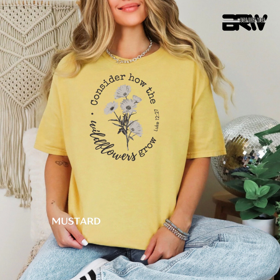 'Consider How Wildflowers Grow' Faith Tee