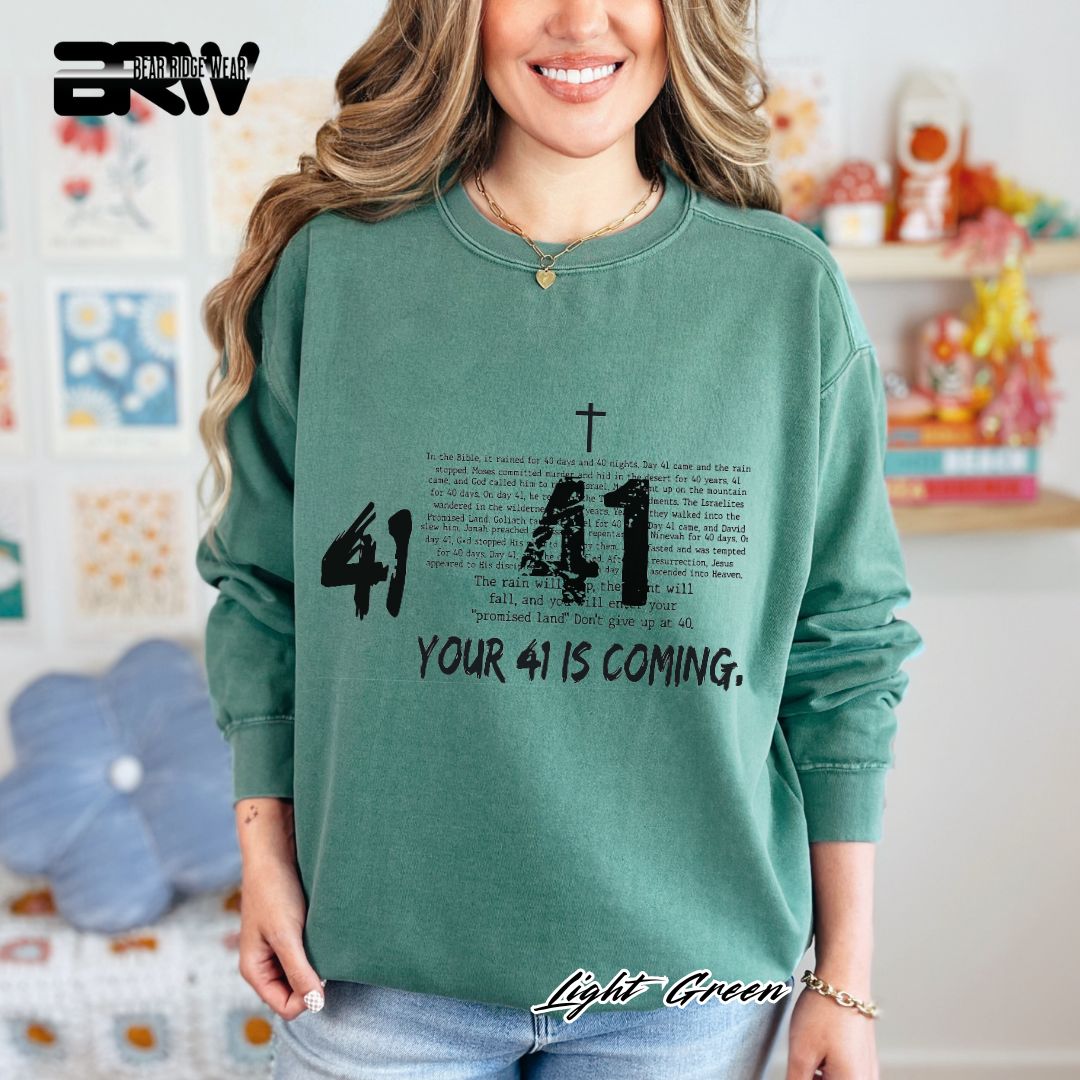 'Your 41 Is Coming' Faith Long Sleeve Tee