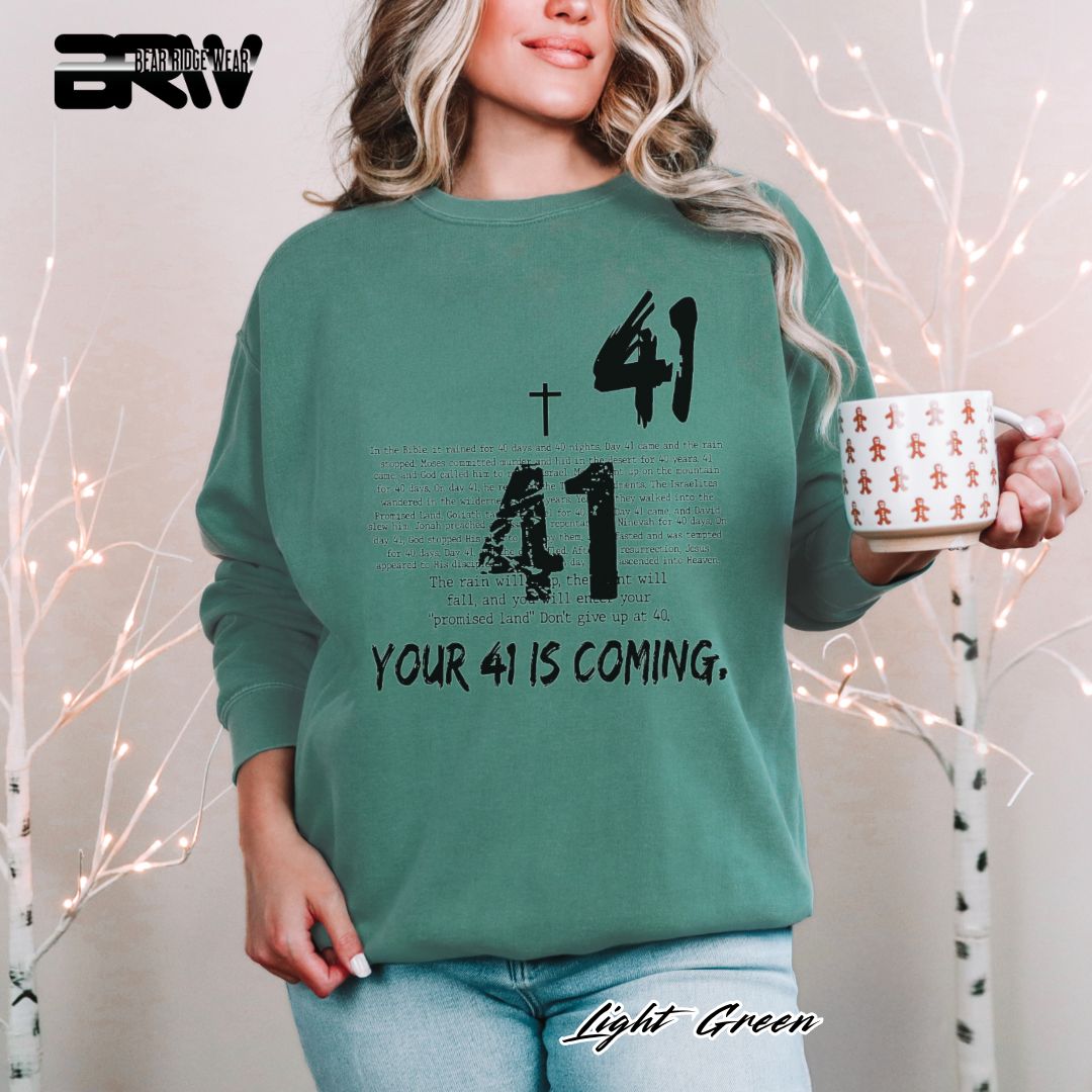 'Your 41 Is Coming' Faith Long Sleeve Tee