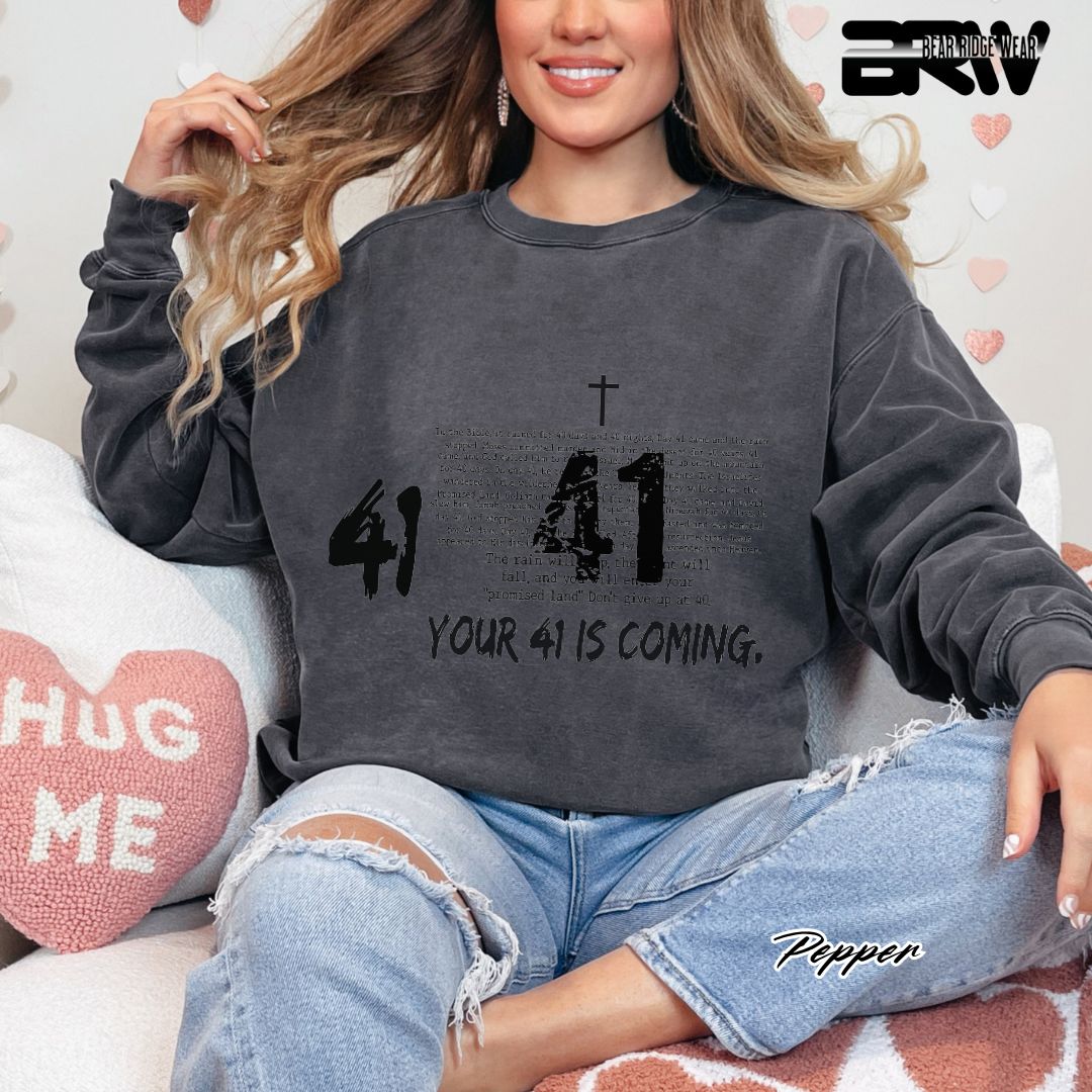 'Your 41 Is Coming' Faith Long Sleeve Tee