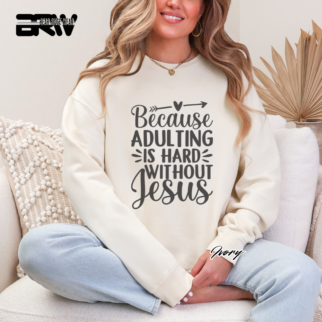 'Because Adulting Is Hard Without Jesus' Faith Long- Sleeve Tee