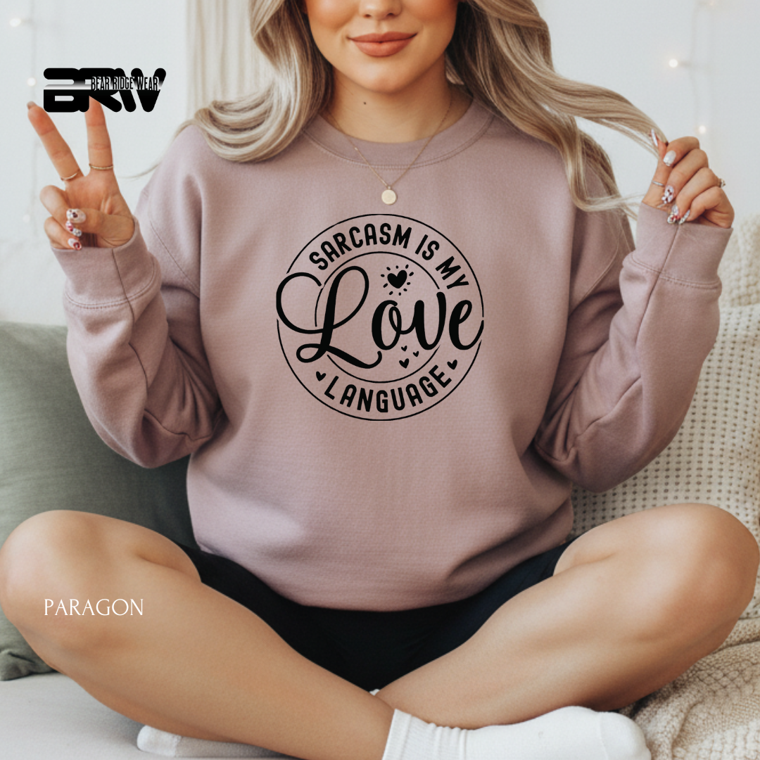 'Sarcasm my Love Language' Valentine's Crewneck Sweatshirt