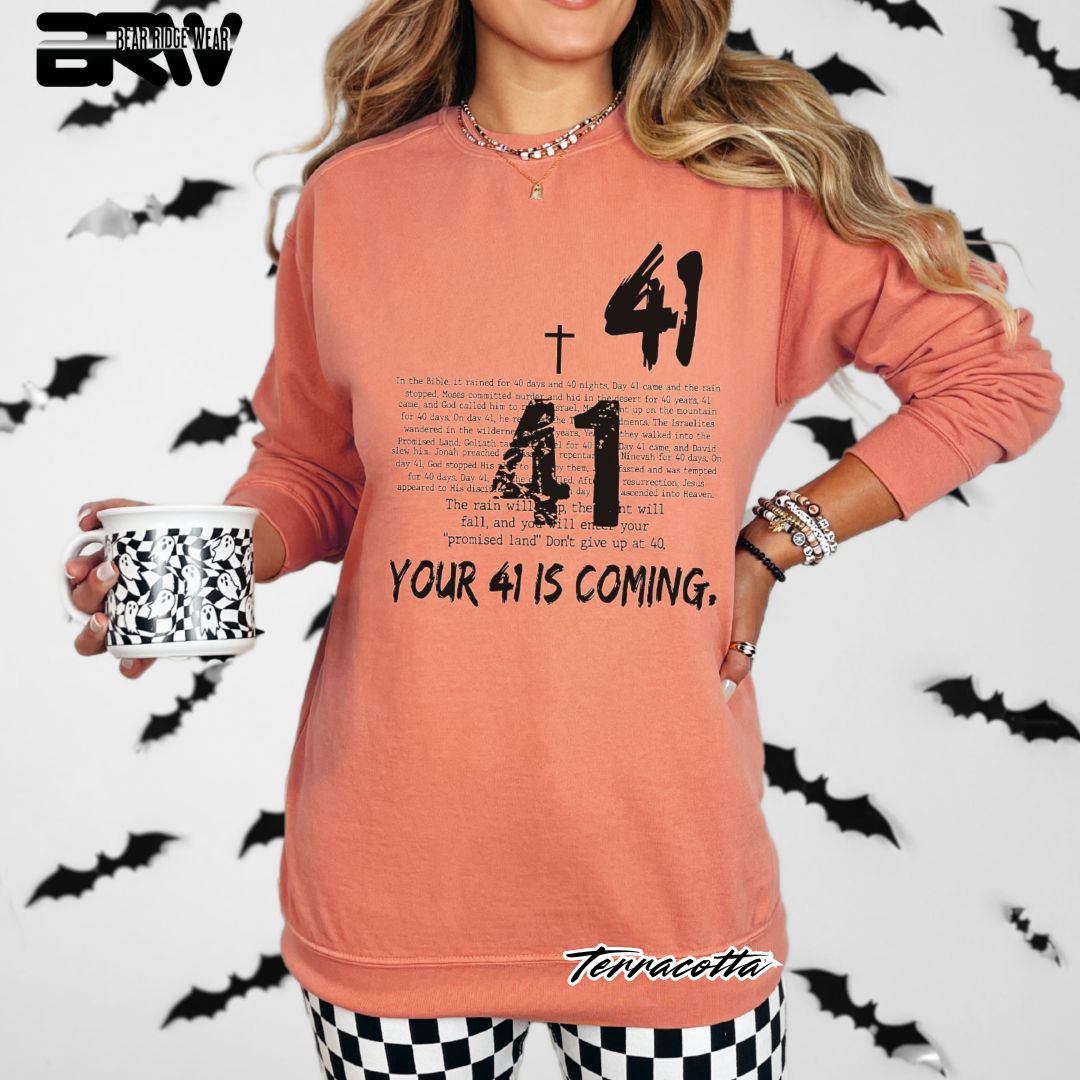 'Your 41 Is Coming' Faith Long Sleeve Tee