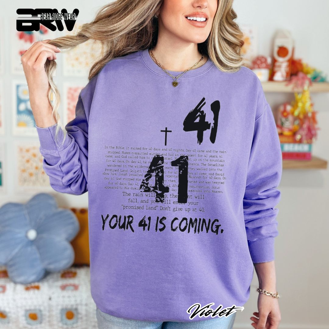 'Your 41 Is Coming' Faith Long Sleeve Tee