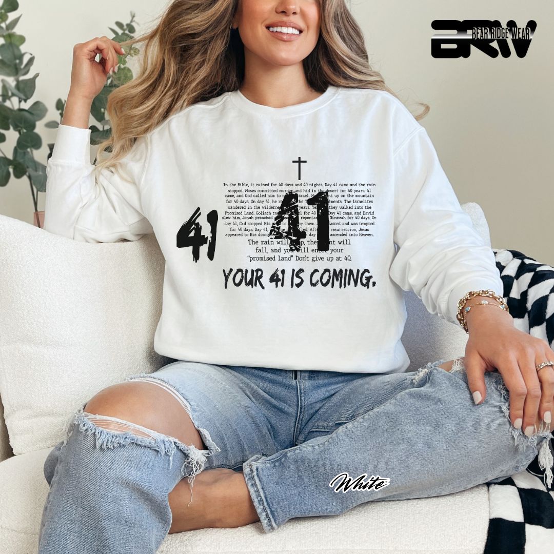 'Your 41 Is Coming' Faith Long Sleeve Tee