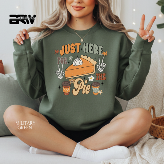 'Just Here For The Pie' Fall Crewneck Sweatshirt