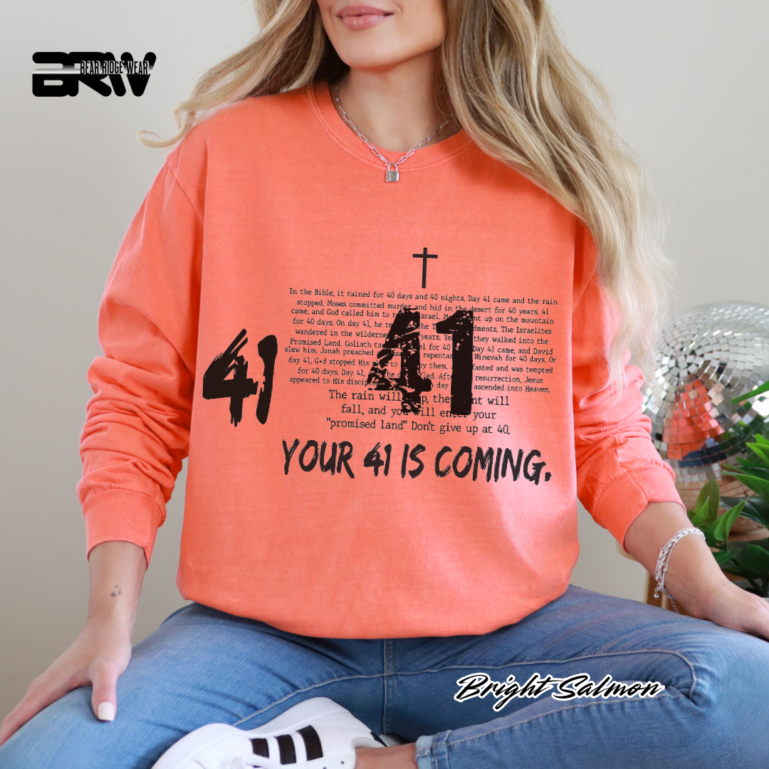 'Your 41 Is Coming' Faith Long-Sleeve Tee