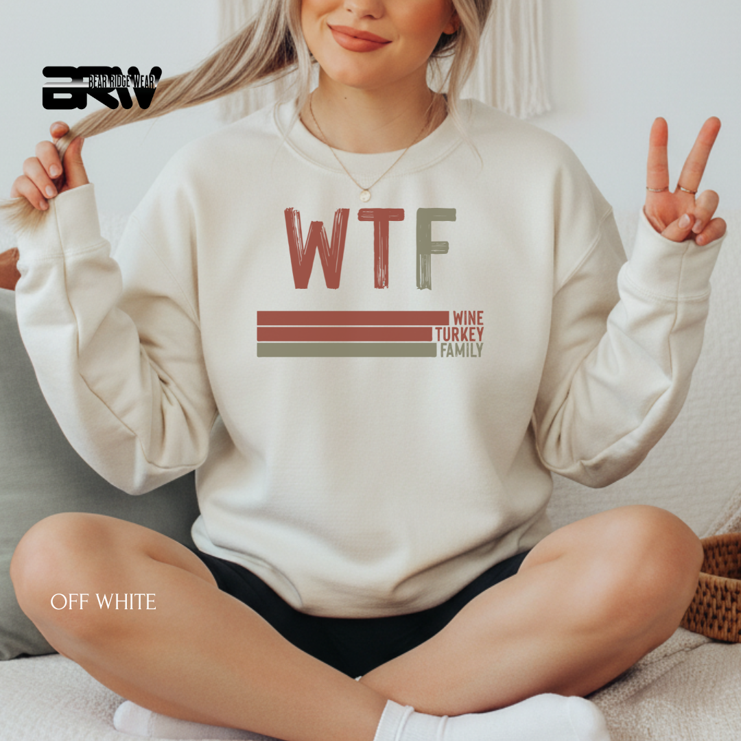 'WTF Wine Turkey Family' Fall Crewneck Sweatshirt
