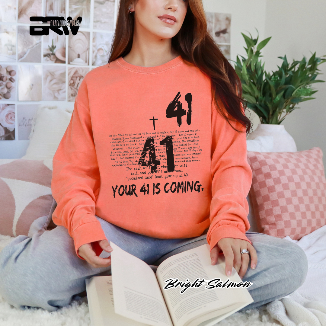 'Your 41 Is Coming' Faith Long-Sleeve Tee