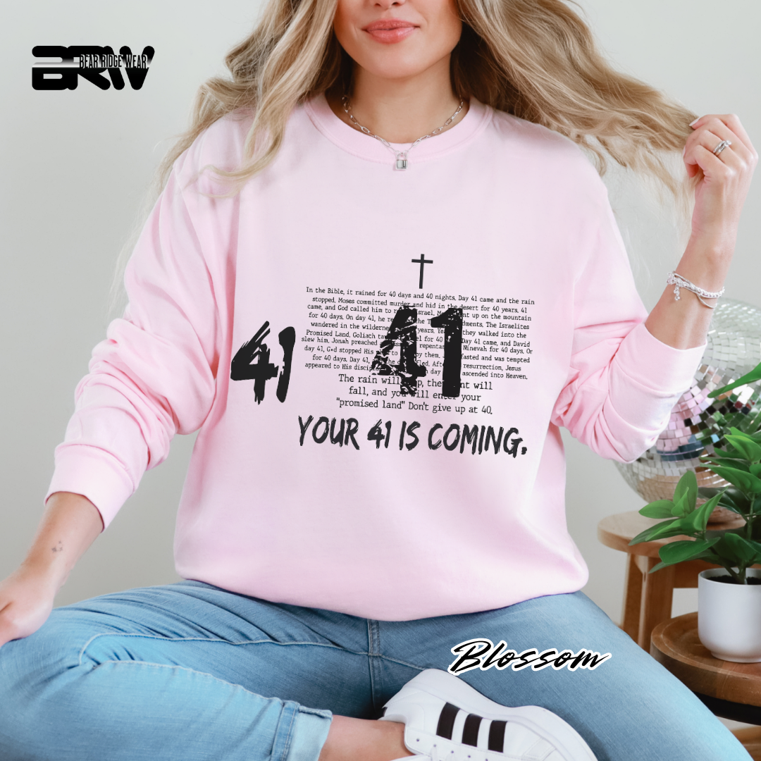 'Your 41 Is Coming' Faith Long-Sleeve Tee